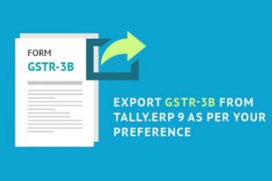 File GSTR-3B from Tally.ERP 9 as per your Preference